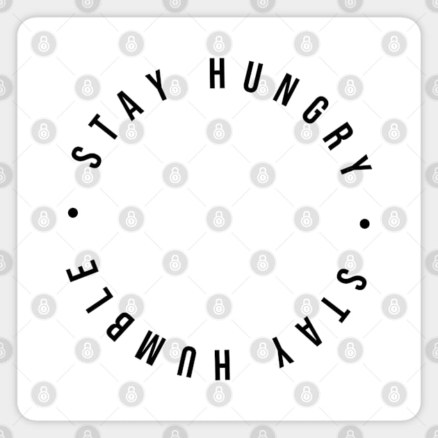 Stay Hungry Stay Humble Sticker by InspireMe